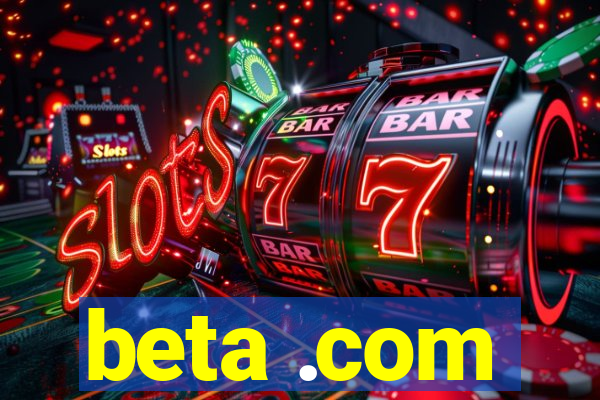 beta .com